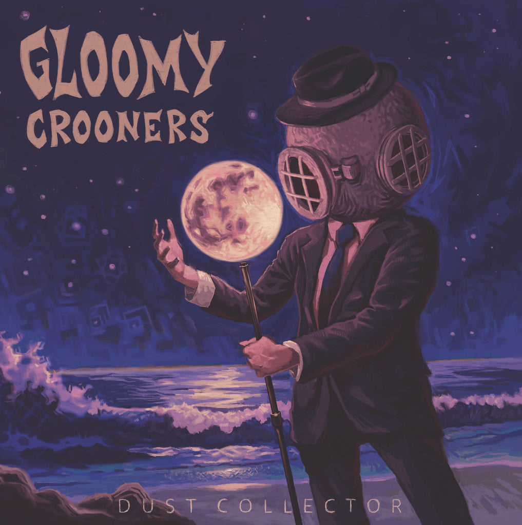 Dust Collector - Gloomy Crooners (Vinyl Pre-order)