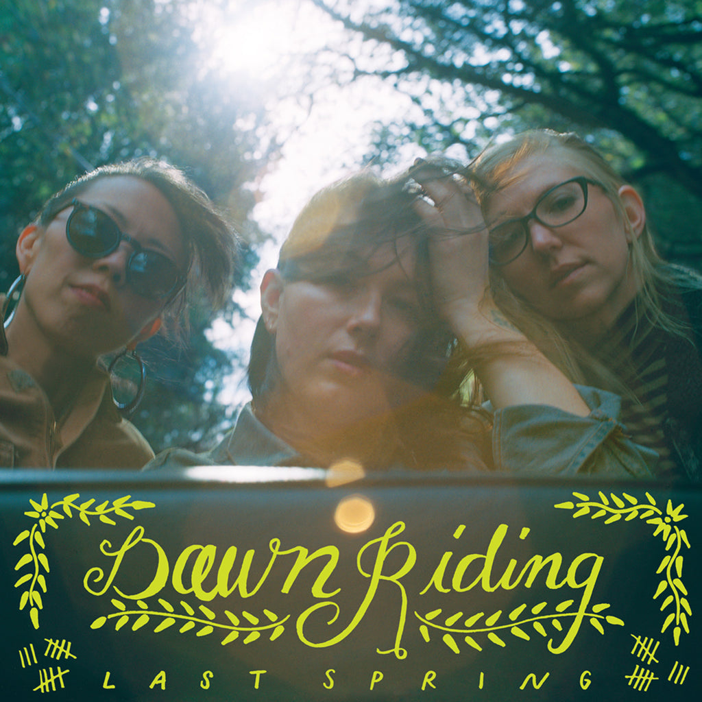 Dawn Riding - Last Spring LP / Digital Download